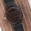 To My Grandpa | You Are Appreciated | Engraved Wooden Watch